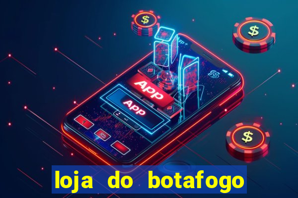 loja do botafogo nova america